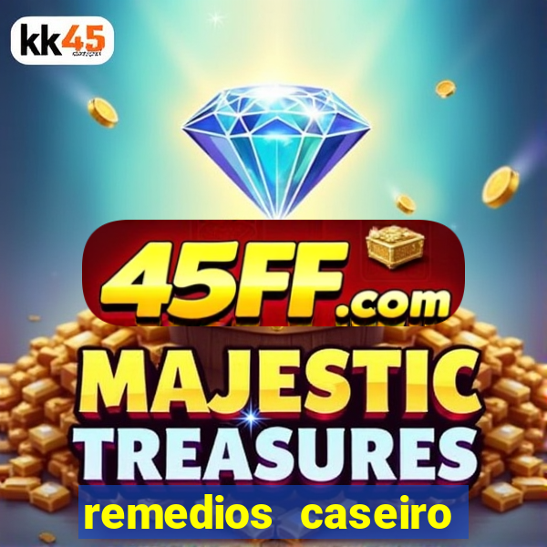 remedios caseiro para diabetes